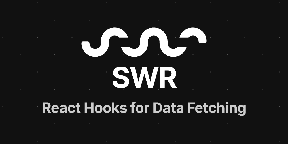 React Hooks for Data Fetching – SWR